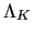 $ \Lambda_{K}$